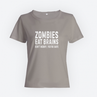 Женская прикольная футболка с принтом "Zombies eat brains. Don't worry, you are safe"